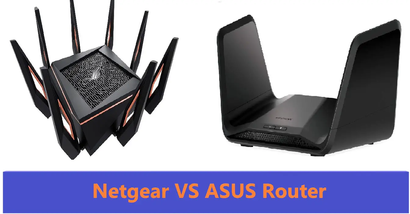 Netgear vs ASUS Router