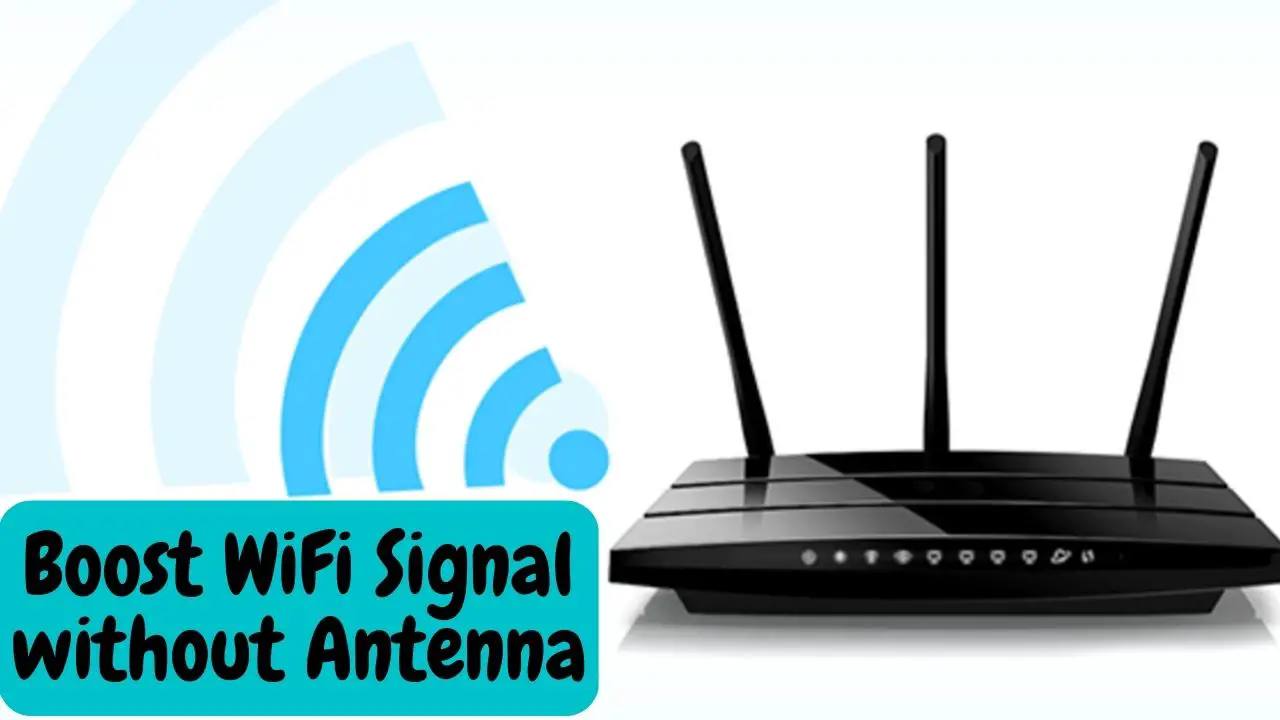 Boost WiFi Signal without Antenna