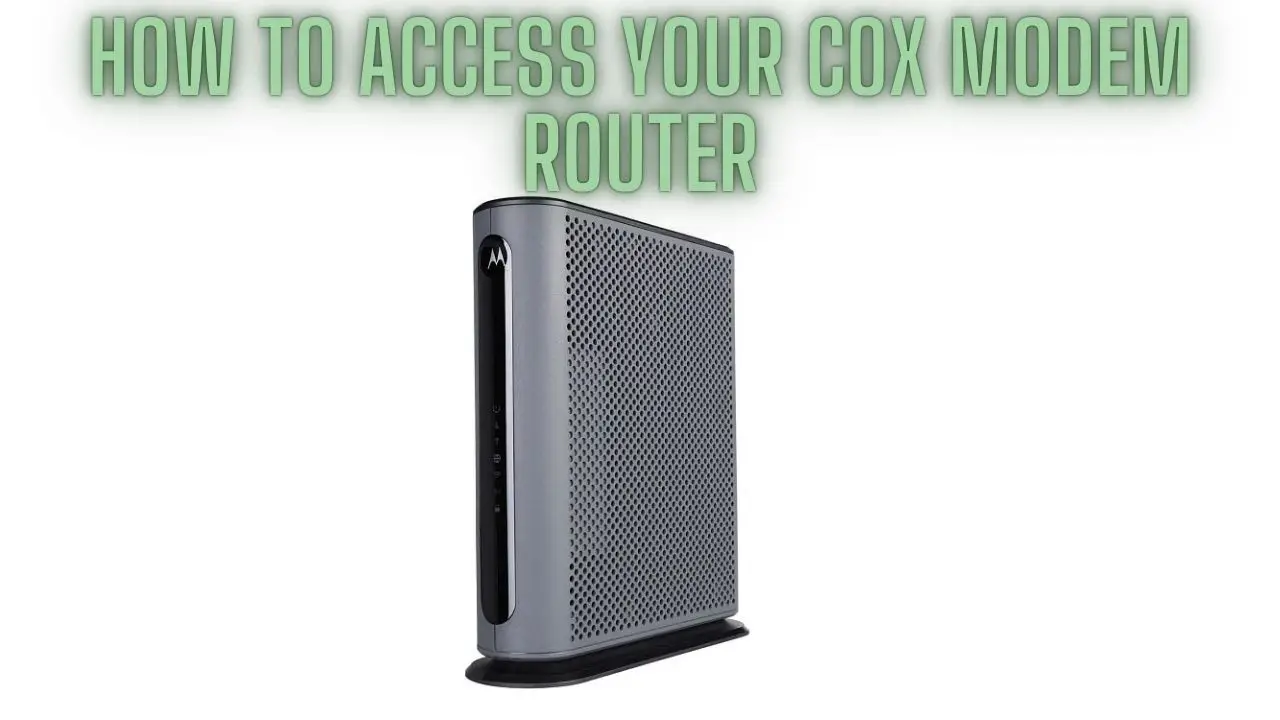 How to Access Your Cox Modem Router