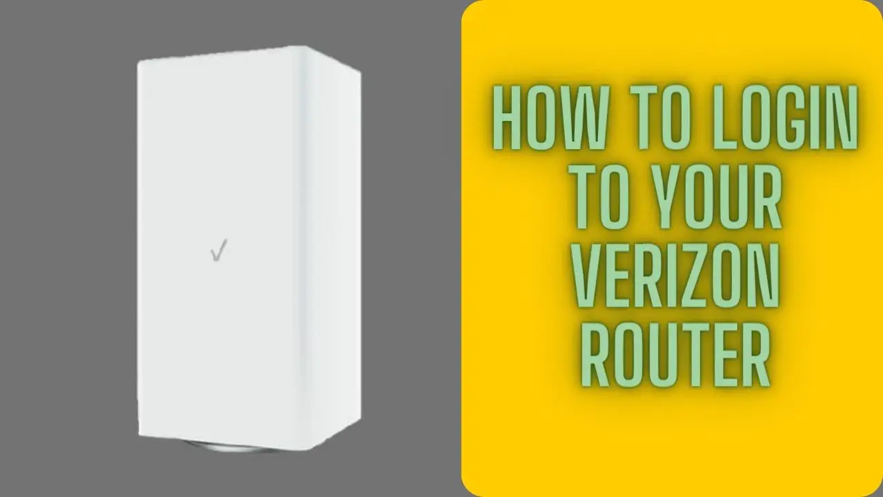 How to Login to Your Verizon Router